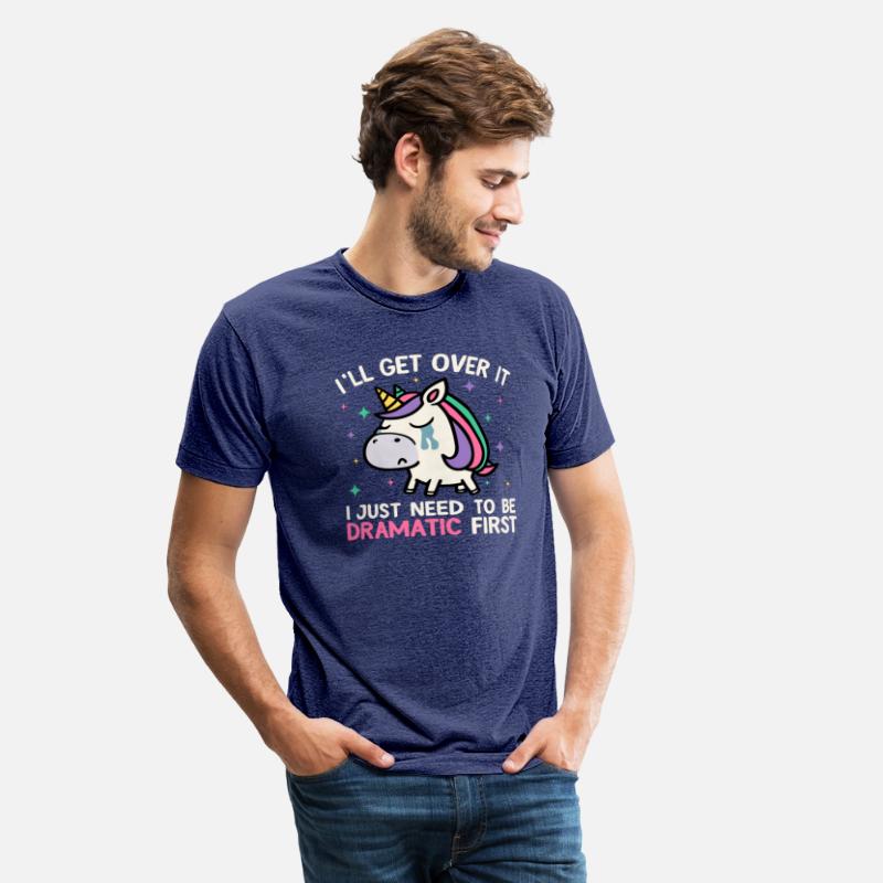 I'll Get Over It Just Need To Be Dramatic Unicorn
