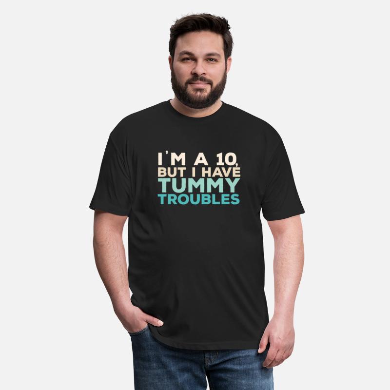 I'M A 10 But I Have Tummy Troubles