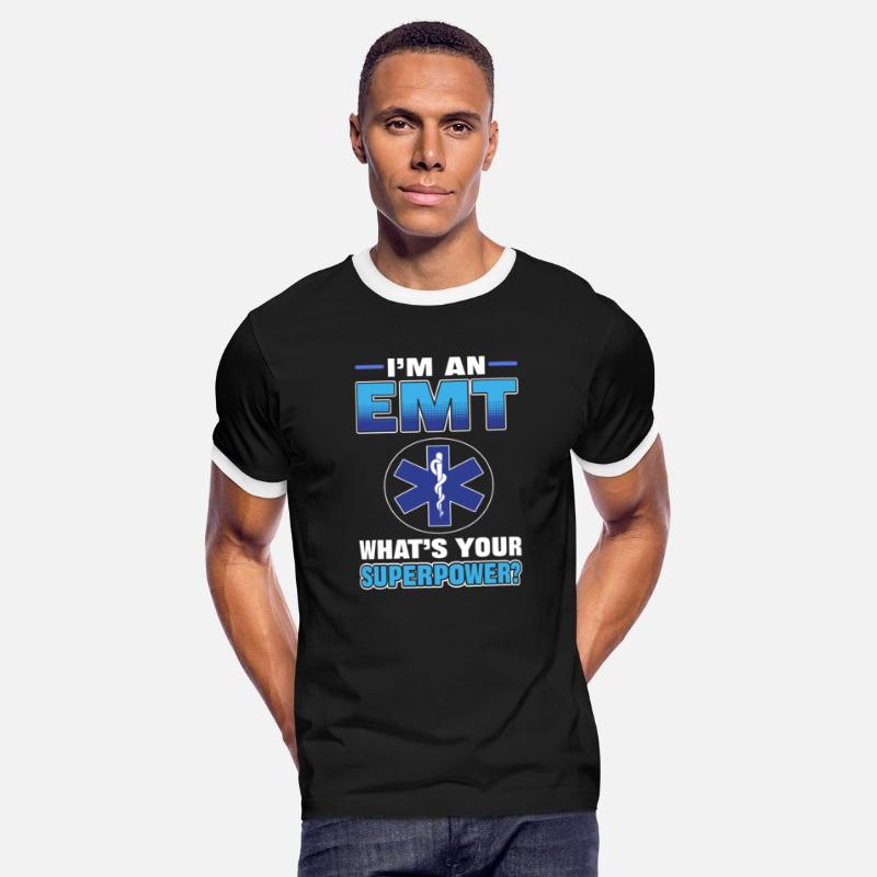 Im an EMT Whats Your Superpower EMT Ambulance