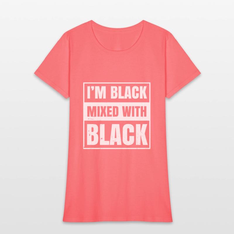 I'm Black Mixed With Black Clothing Gift African