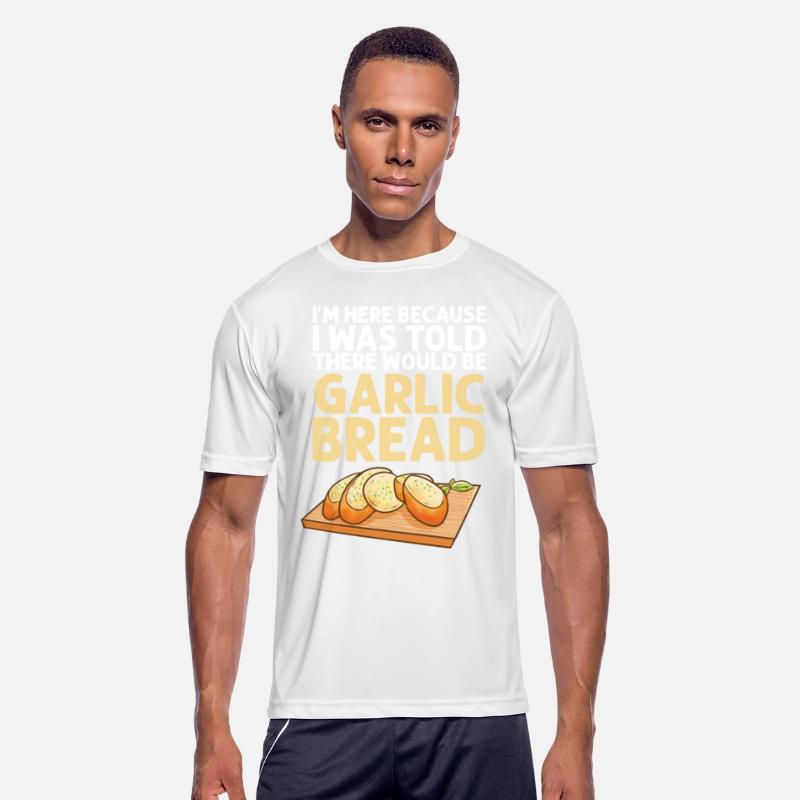 Im Here Because I Was Told There Would Be Garlic B