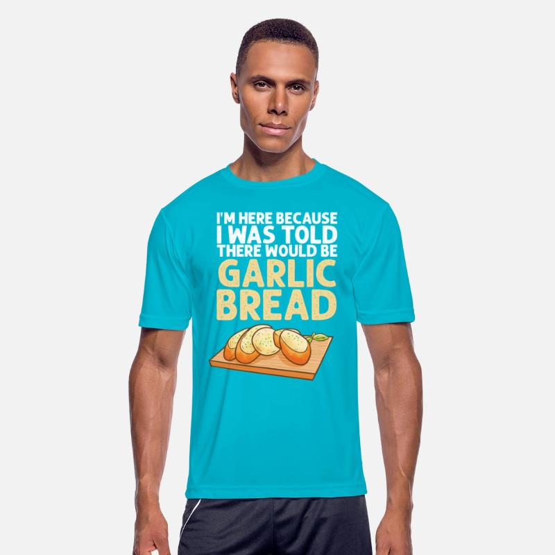 Im Here Because I Was Told There Would Be Garlic B
