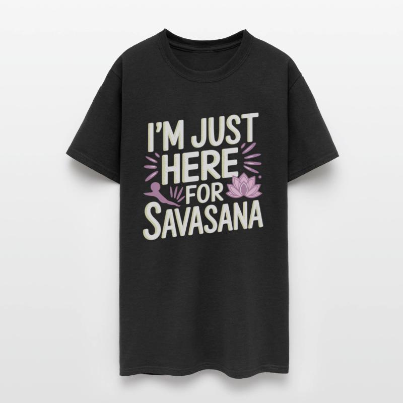 I'm Just Here For Savasana Funny Yoga Meditation