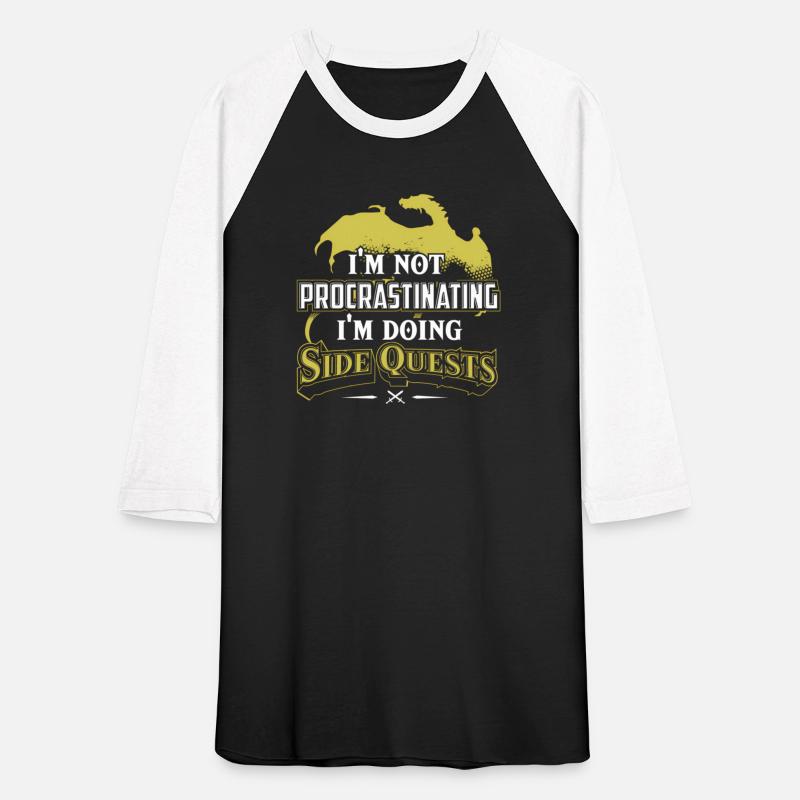 I'M Not Procrastinating I'M Doing Side Quests -