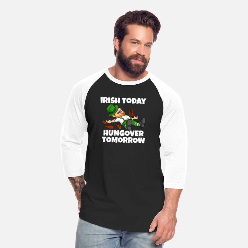 Irish Today Hungover Tomorrow Drunk Leprechaun St