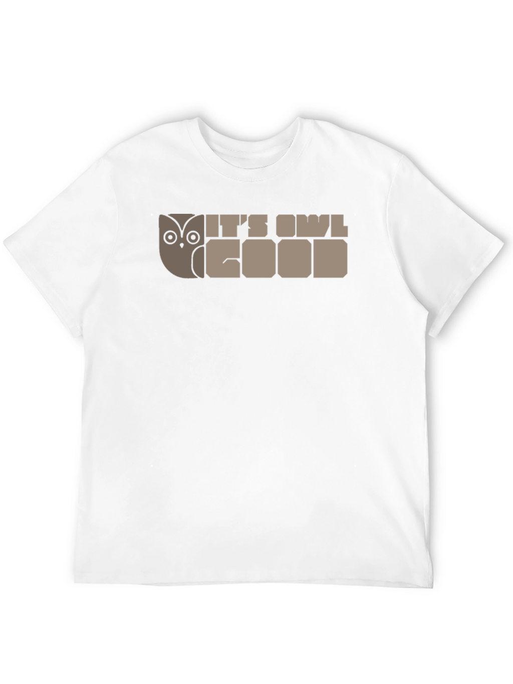Its Owl Good T-Shirt