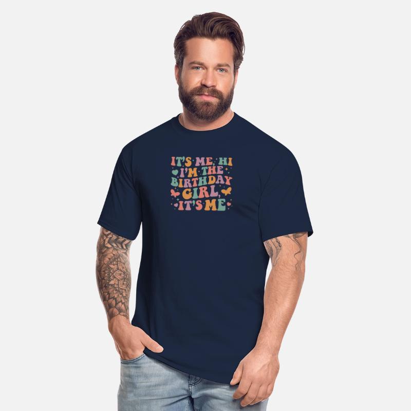 It's Me Hi I'm The Birthday Girl It's Me