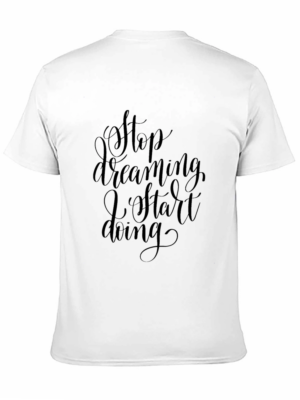 Mens Black Stop Dreaming Start Doing Graphic Tee