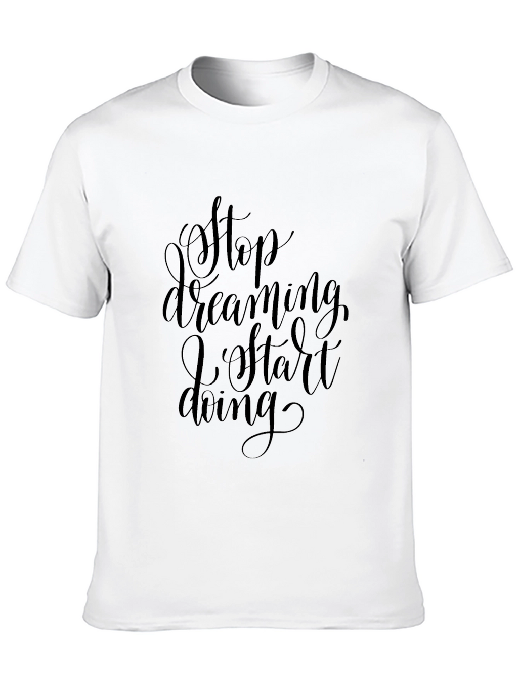 Mens Black Stop Dreaming Start Doing Graphic Tee