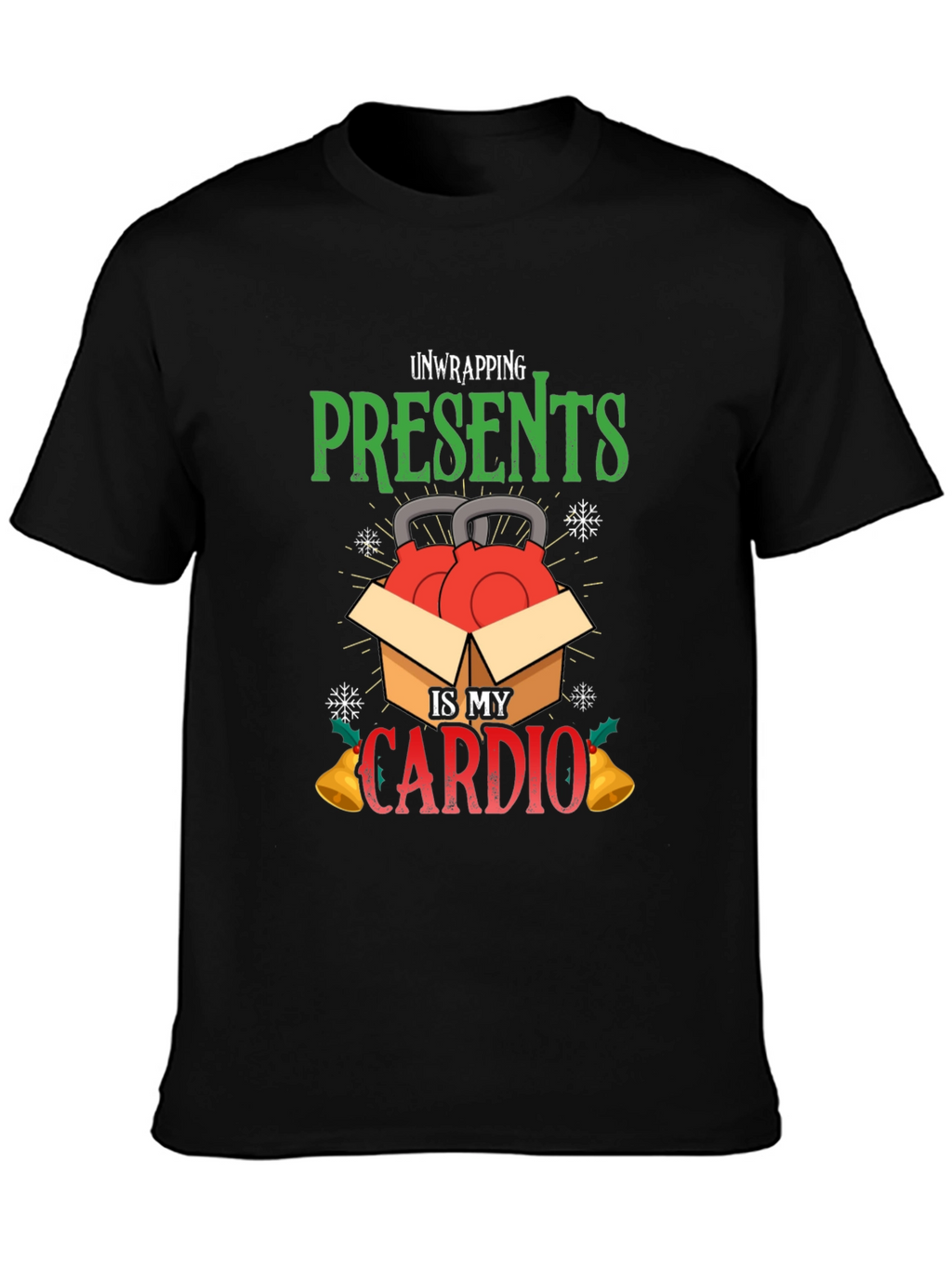 Unwrapping Presents Is My Cardio T-Shirt