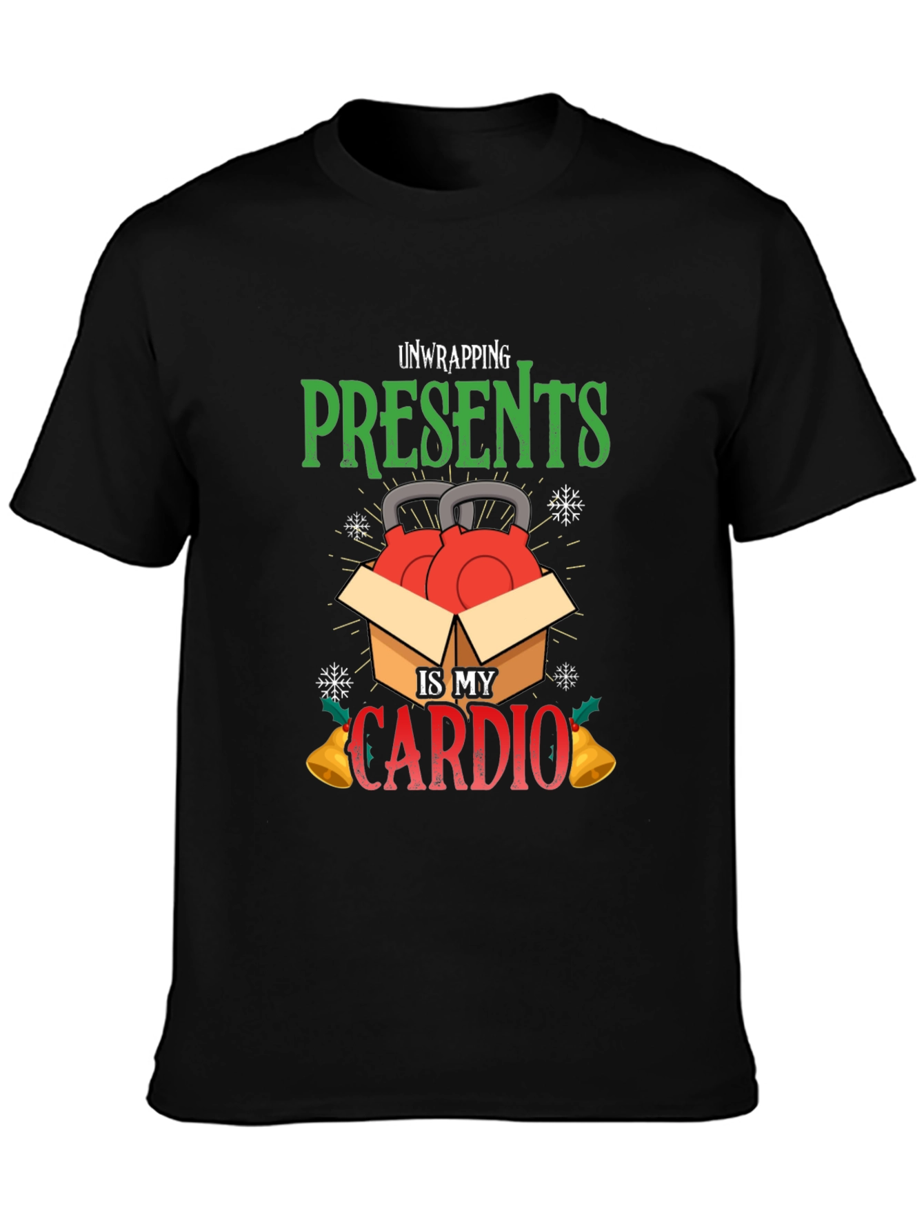 Unwrapping Presents Is My Cardio T-Shirt