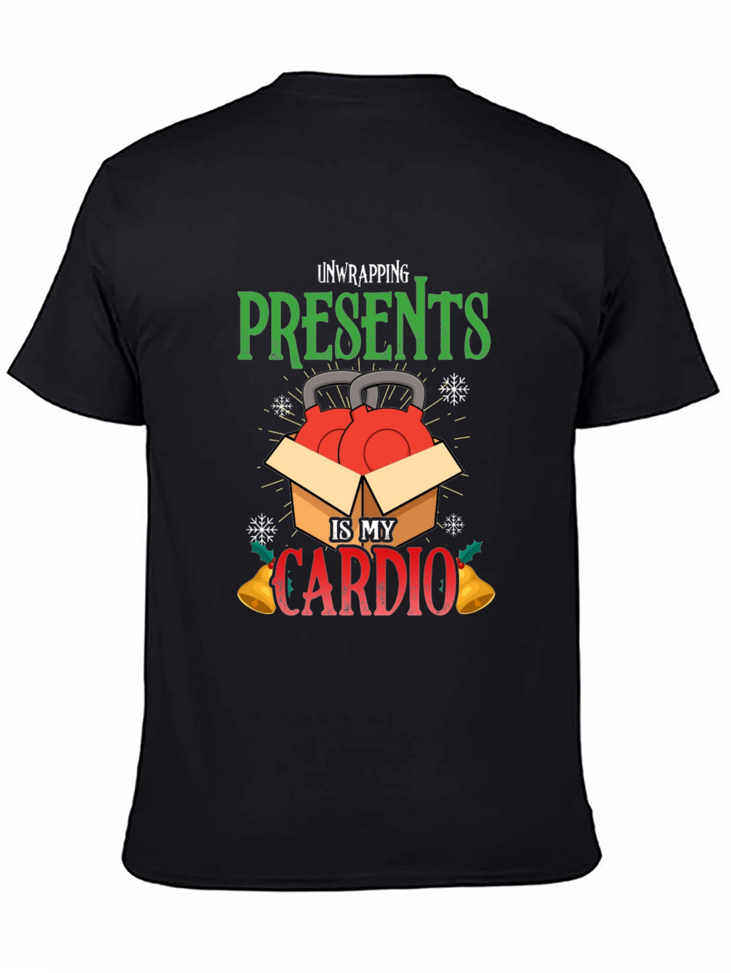 Unwrapping Presents Is My Cardio T-Shirt