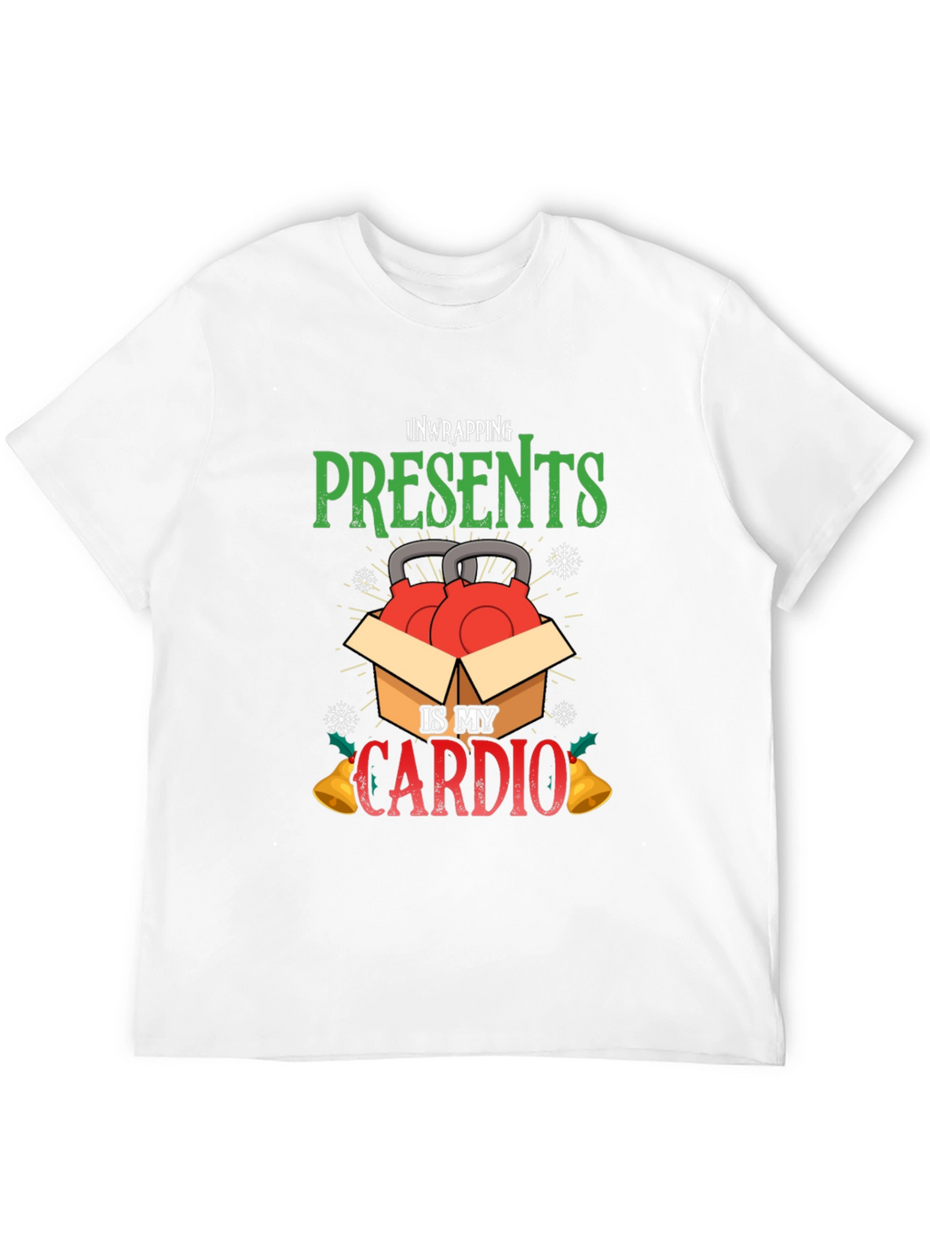 Unwrapping Presents Is My Cardio T-Shirt