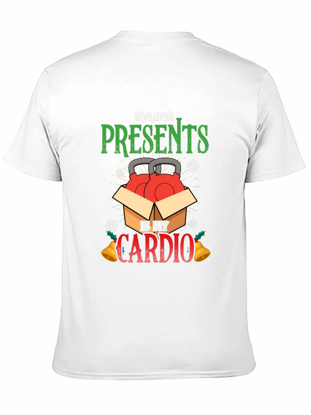 Unwrapping Presents Is My Cardio T-Shirt