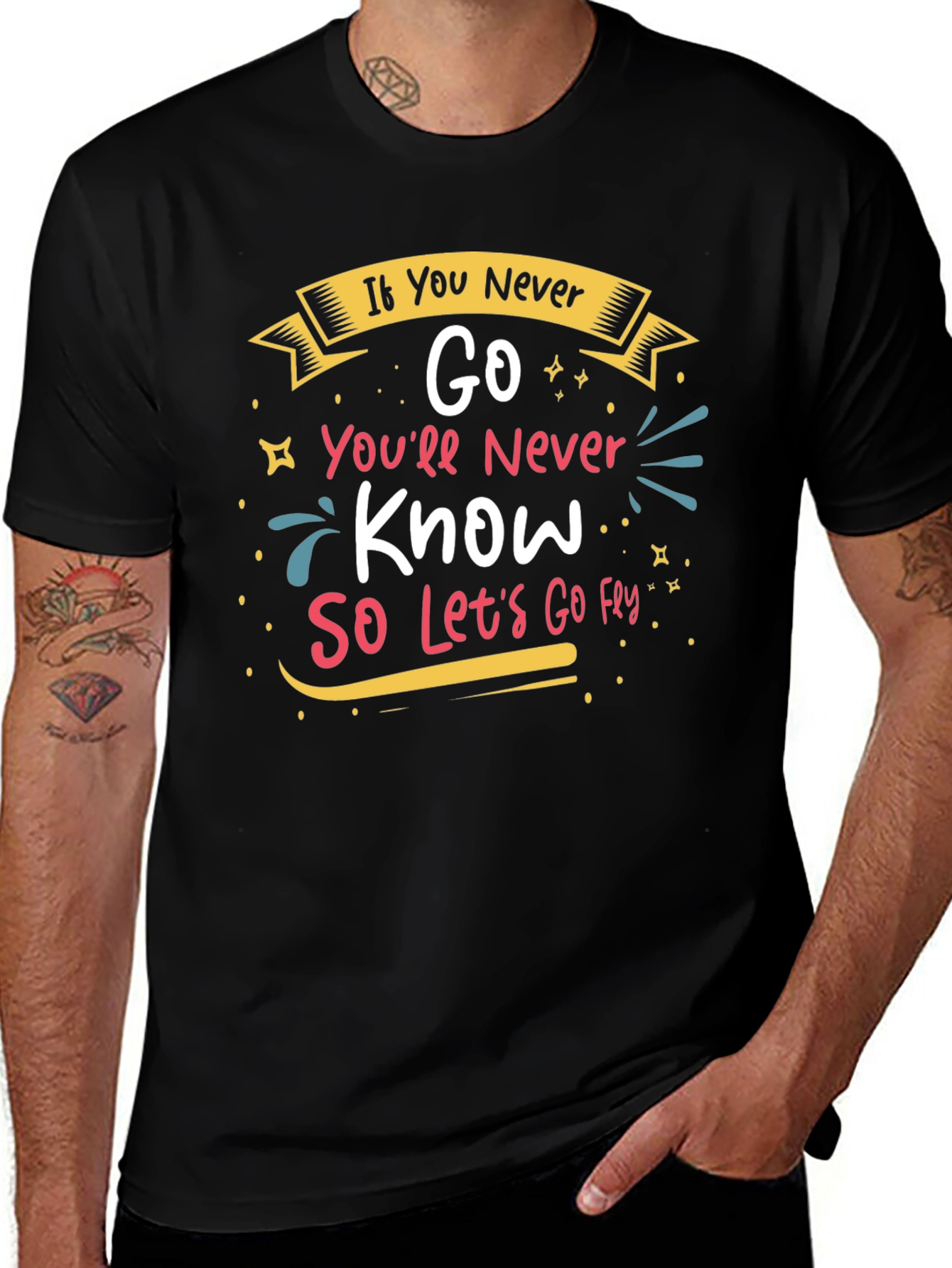 Inspirational If You Never Go Graphic Tee