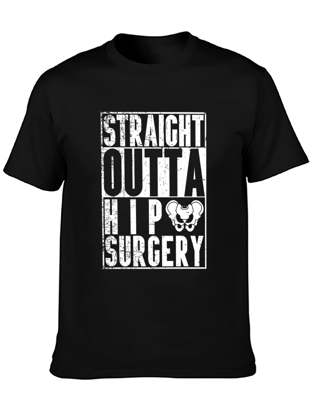 Straight Outta Hip Surgery Funny T-Shirt