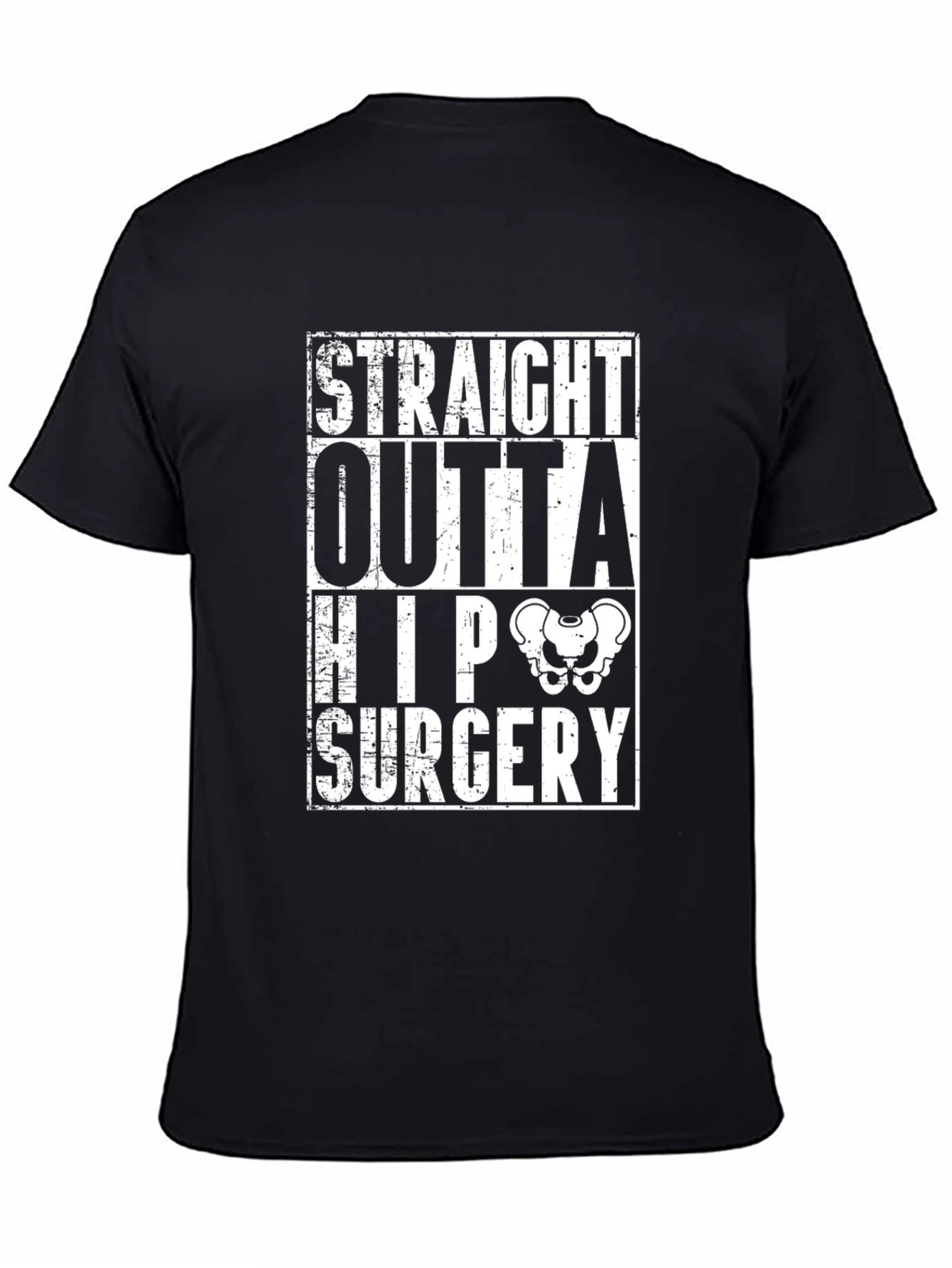 Straight Outta Hip Surgery Funny T-Shirt