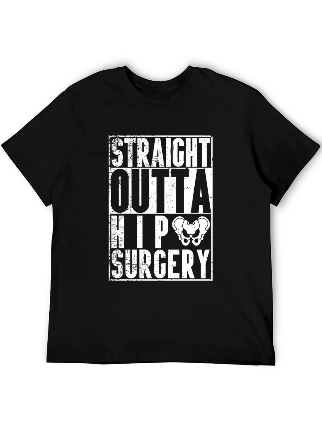 Straight Outta Hip Surgery Funny T-Shirt