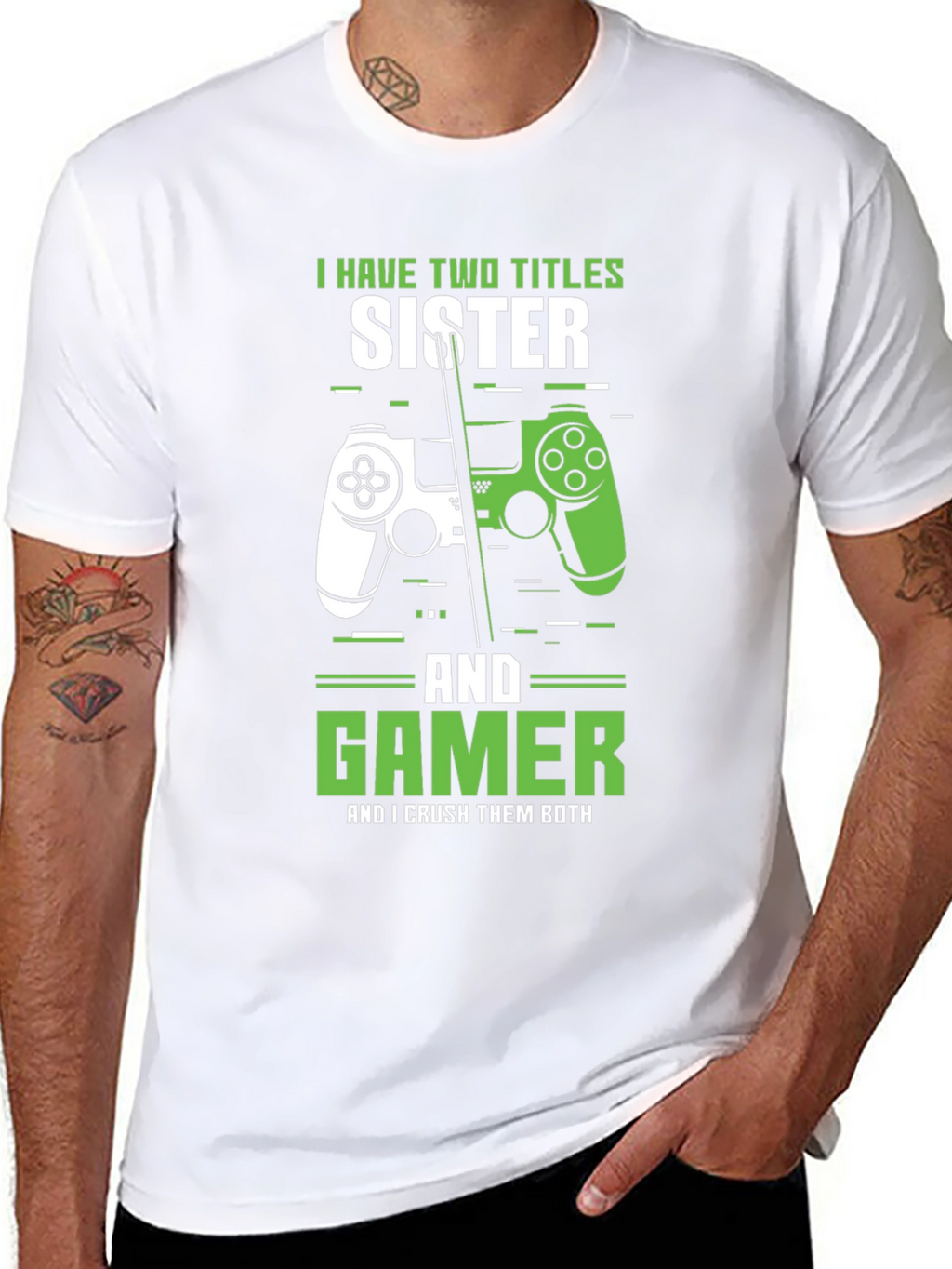 Sister Gamer T-Shirt - Two Titles Crushing Both!