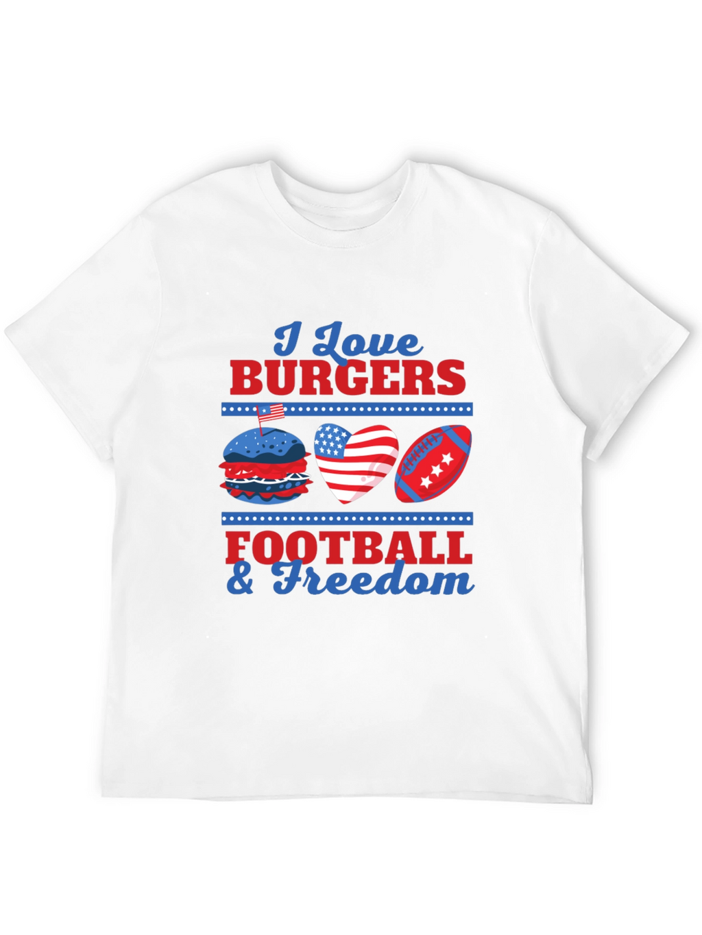 I Love Burgers Football & Freedom T-Shirt