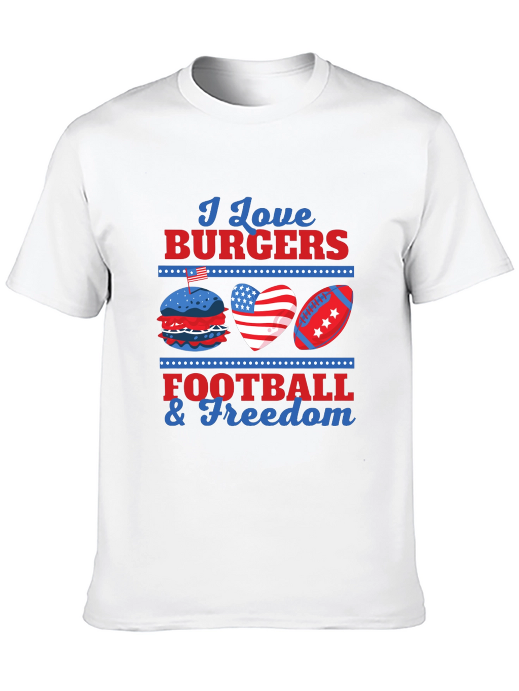 I Love Burgers Football & Freedom T-Shirt