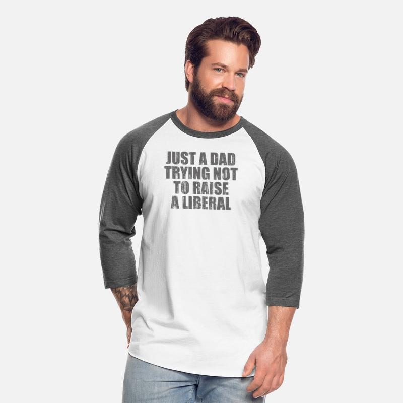 Just A Dad trying Not To Raise A Liberal