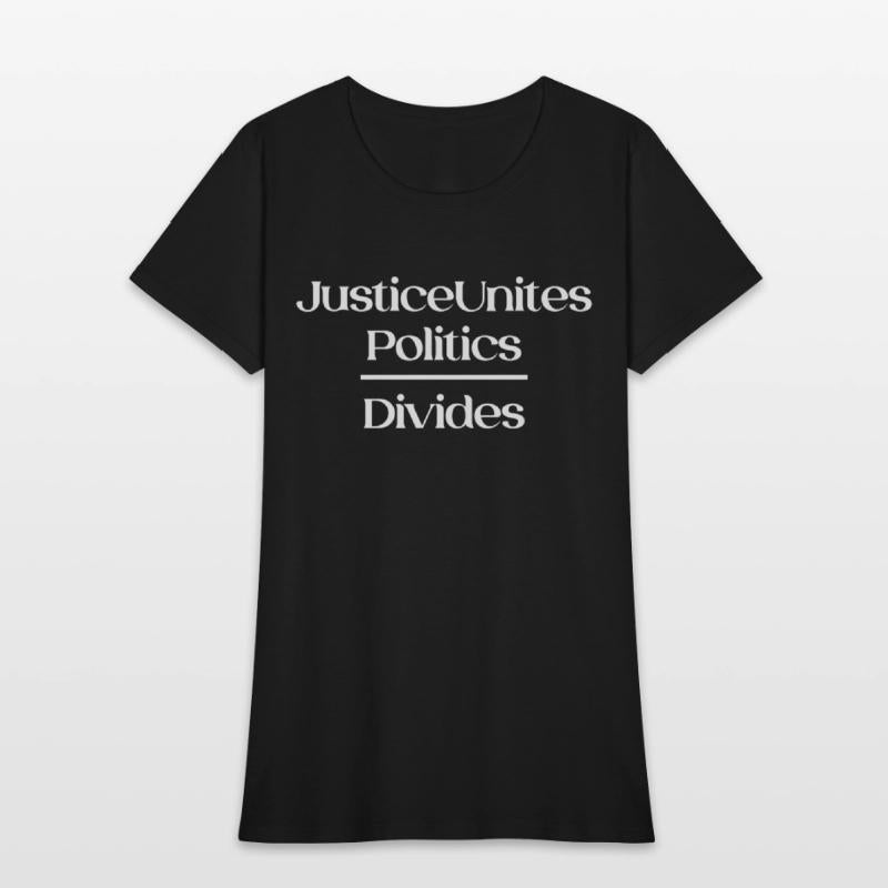 Justice Unites Politics Divides