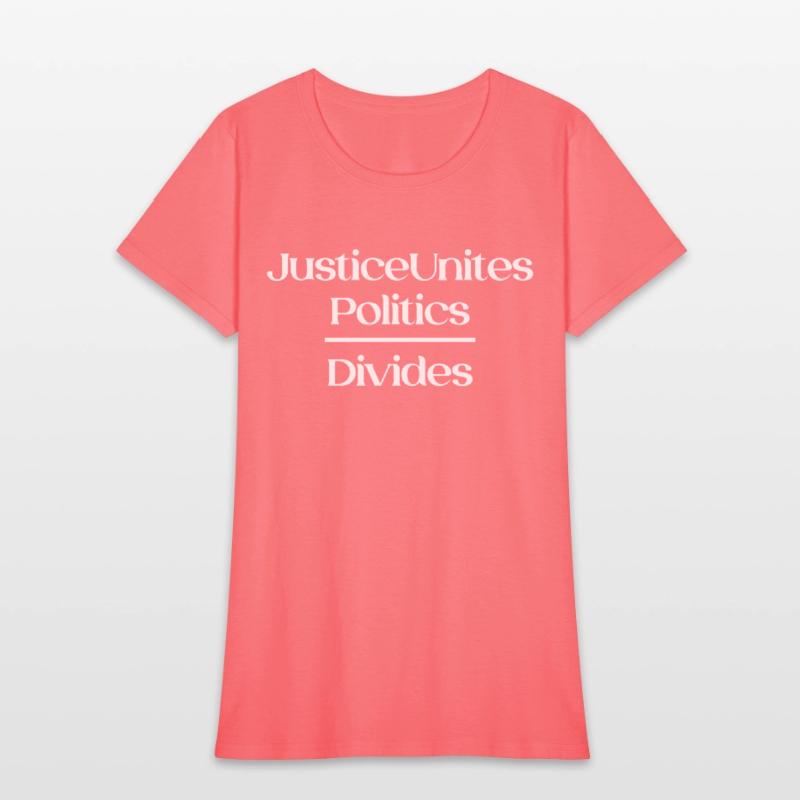 Justice Unites Politics Divides