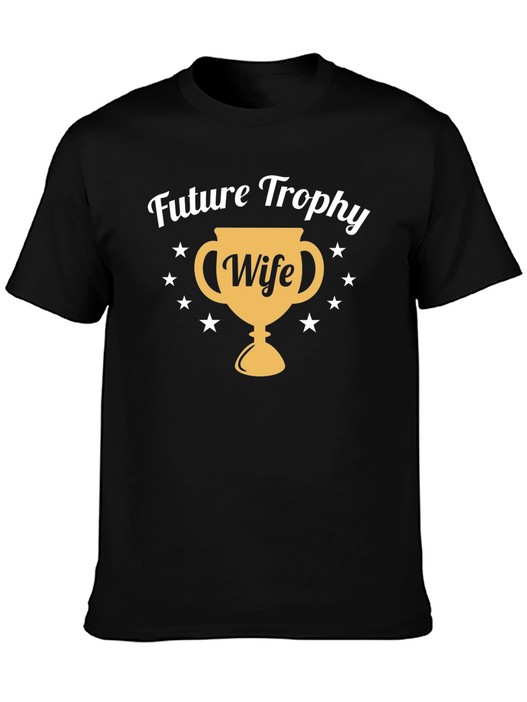 Future Trophy Wife Graphic T-Shirt