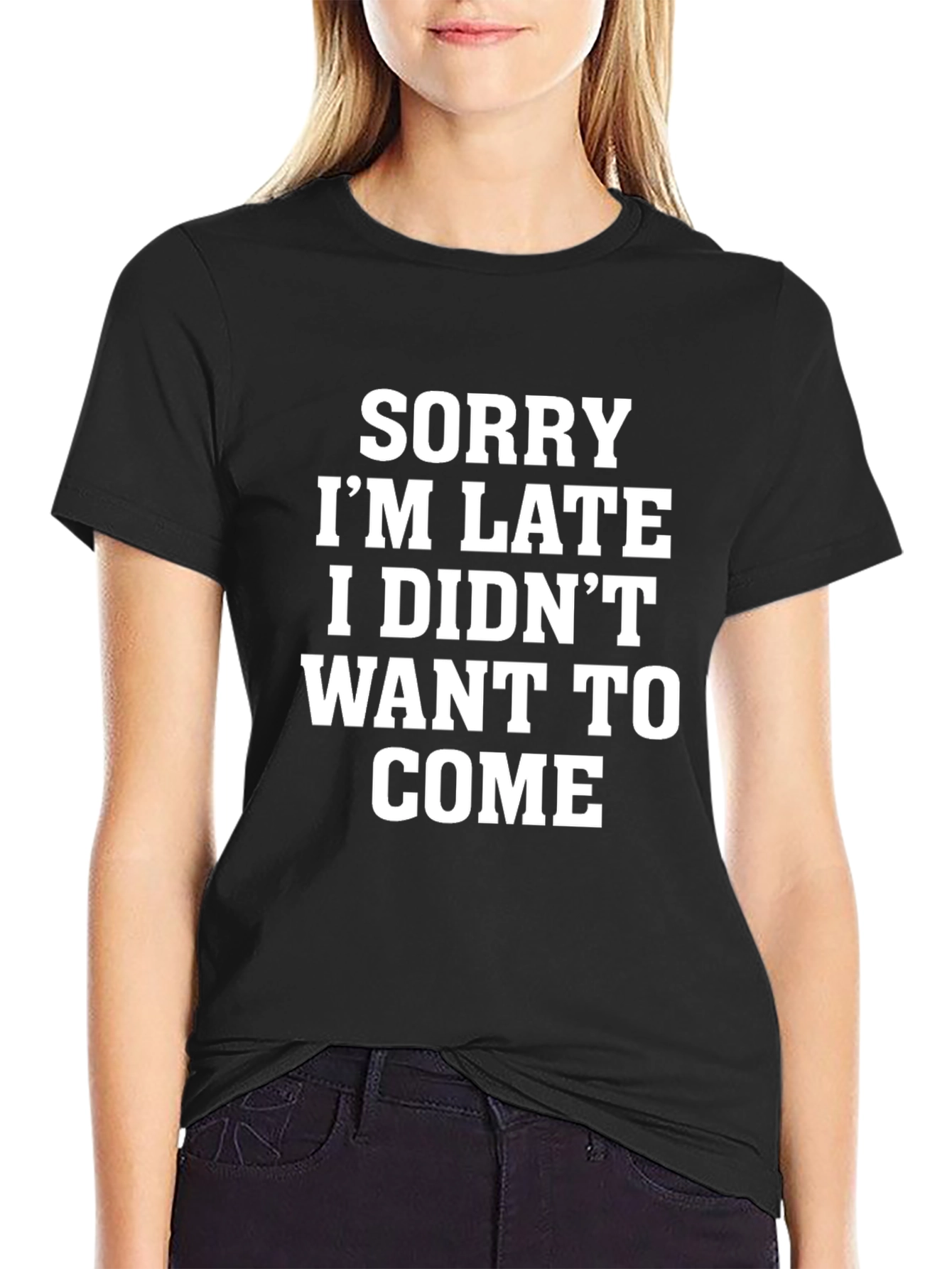 Sorry Im Late Funny Graphic Tee
