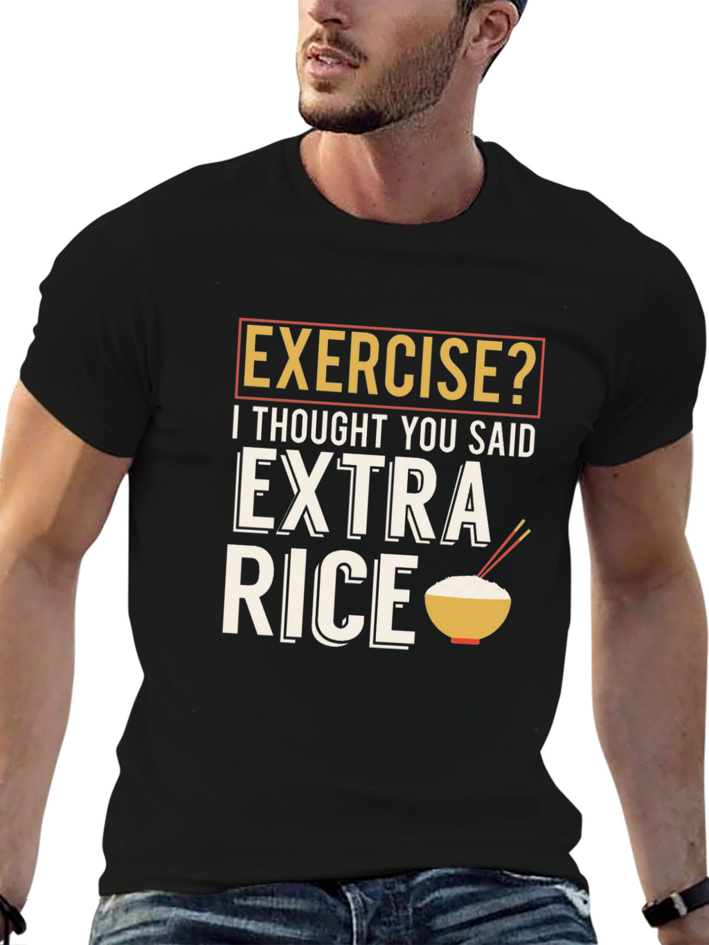 Exercise? Extra Rice Funny Graphic T-Shirt