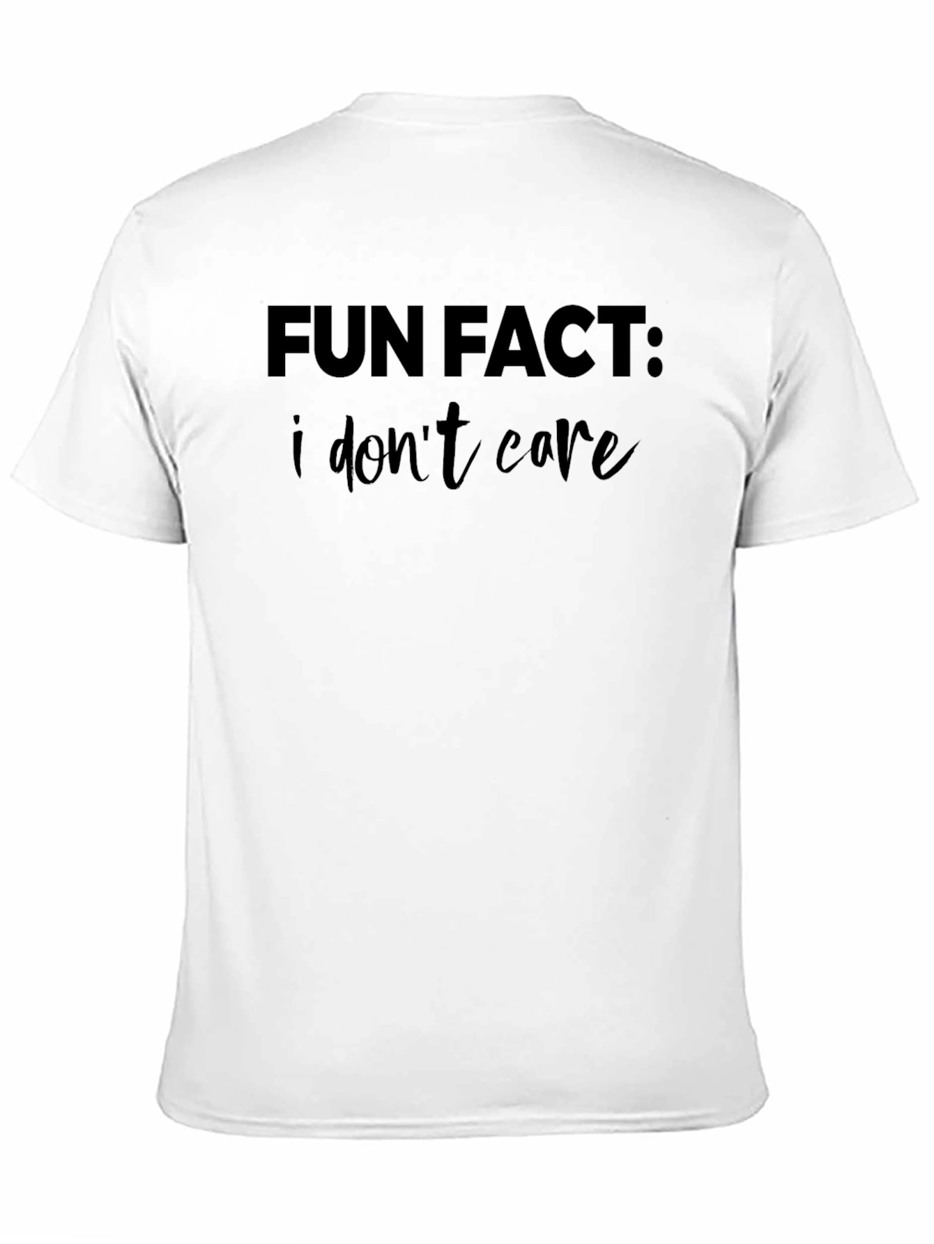 Fun Fact: I Dont Care Graphic Tee