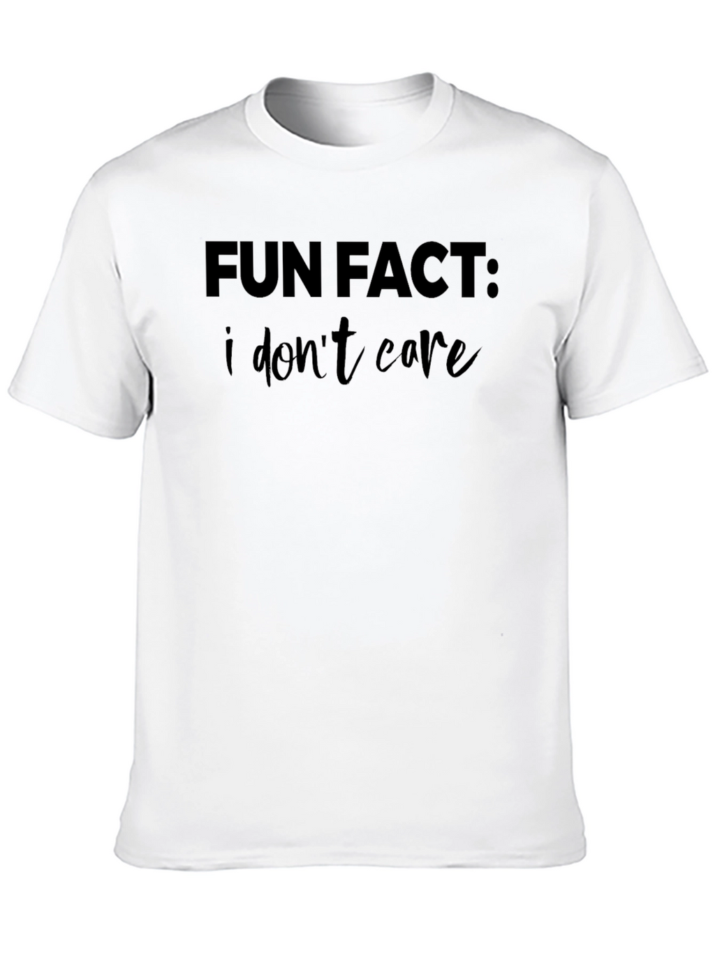 Fun Fact: I Dont Care Graphic Tee