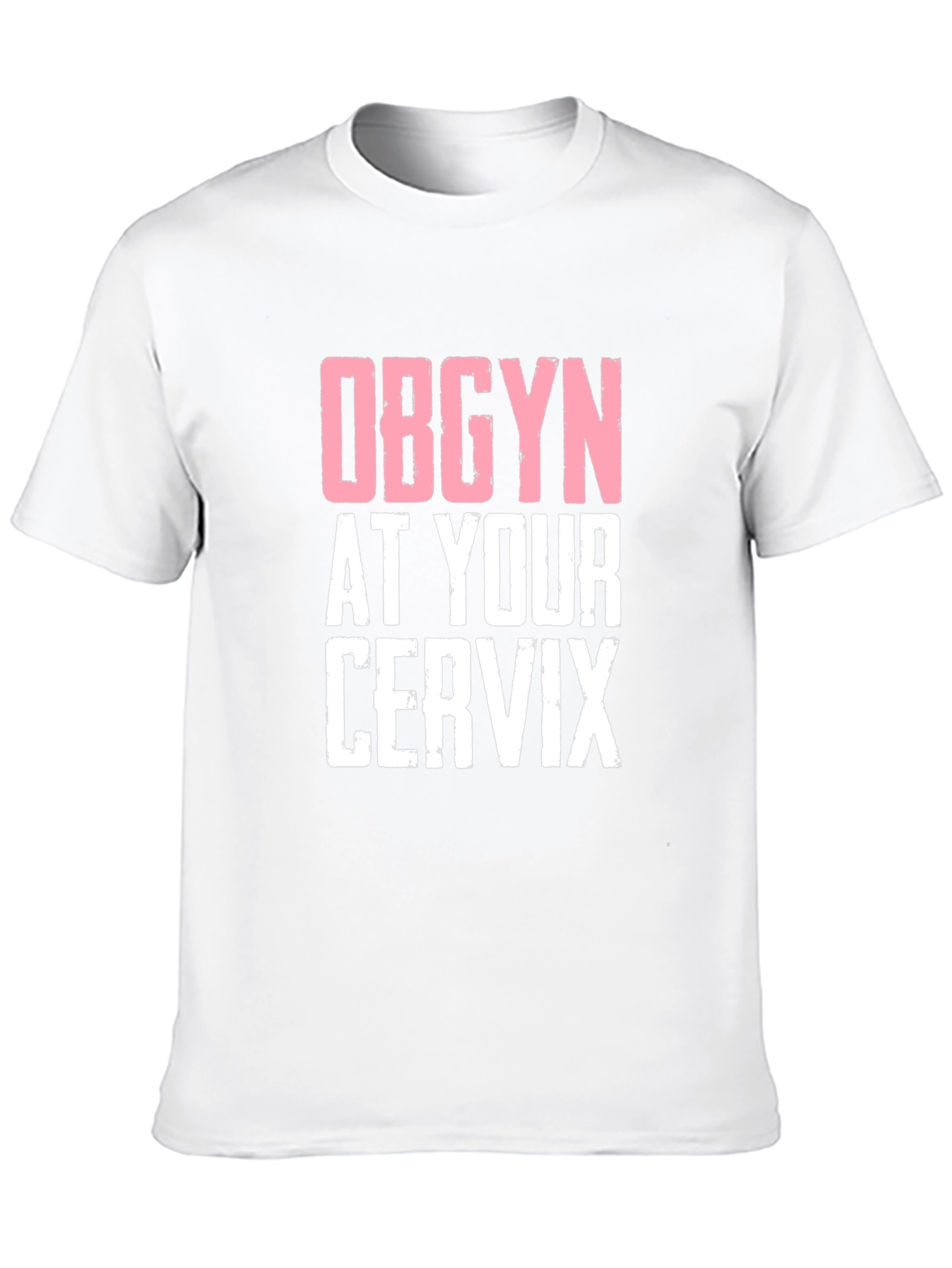 OBGYN at Your Cervix Graphic Novelty Tee