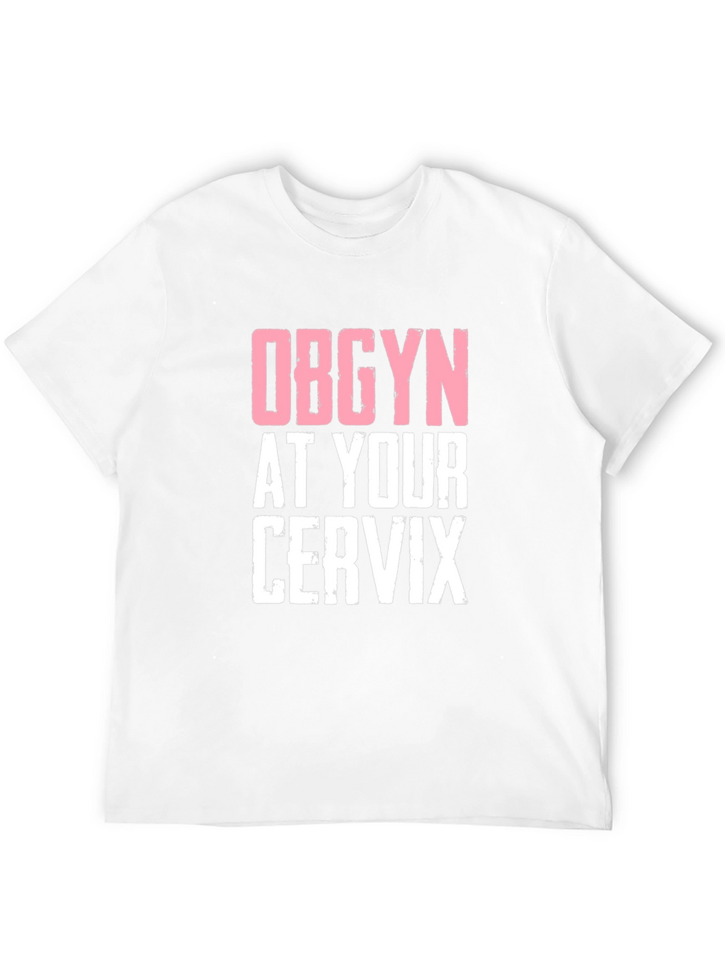 OBGYN at Your Cervix Graphic Novelty Tee