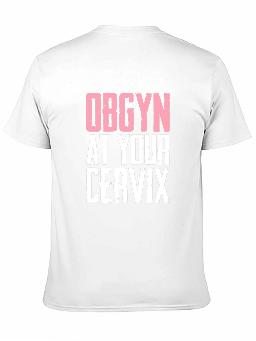 OBGYN at Your Cervix Graphic Novelty Tee