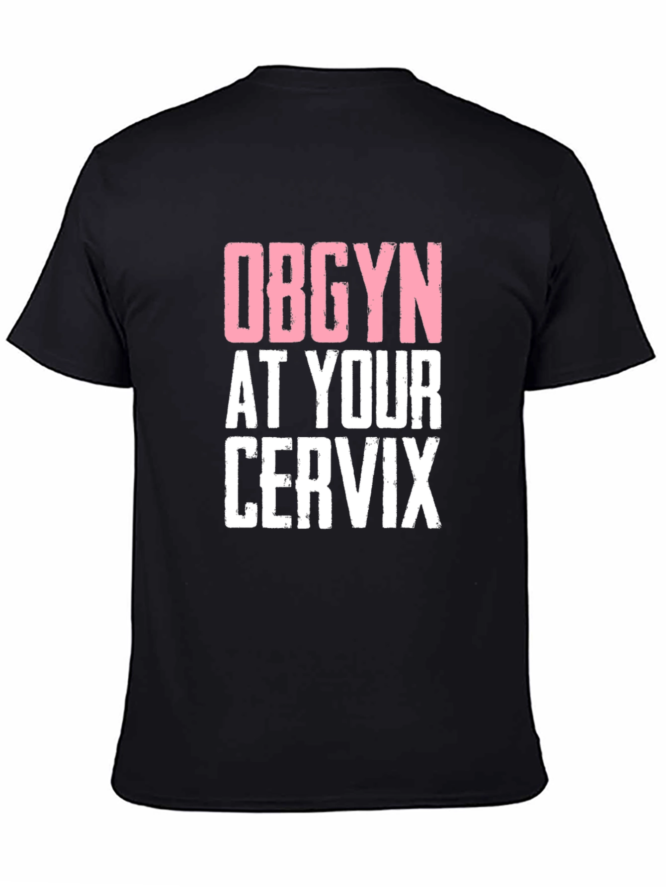 OBGYN at Your Cervix Graphic Novelty Tee