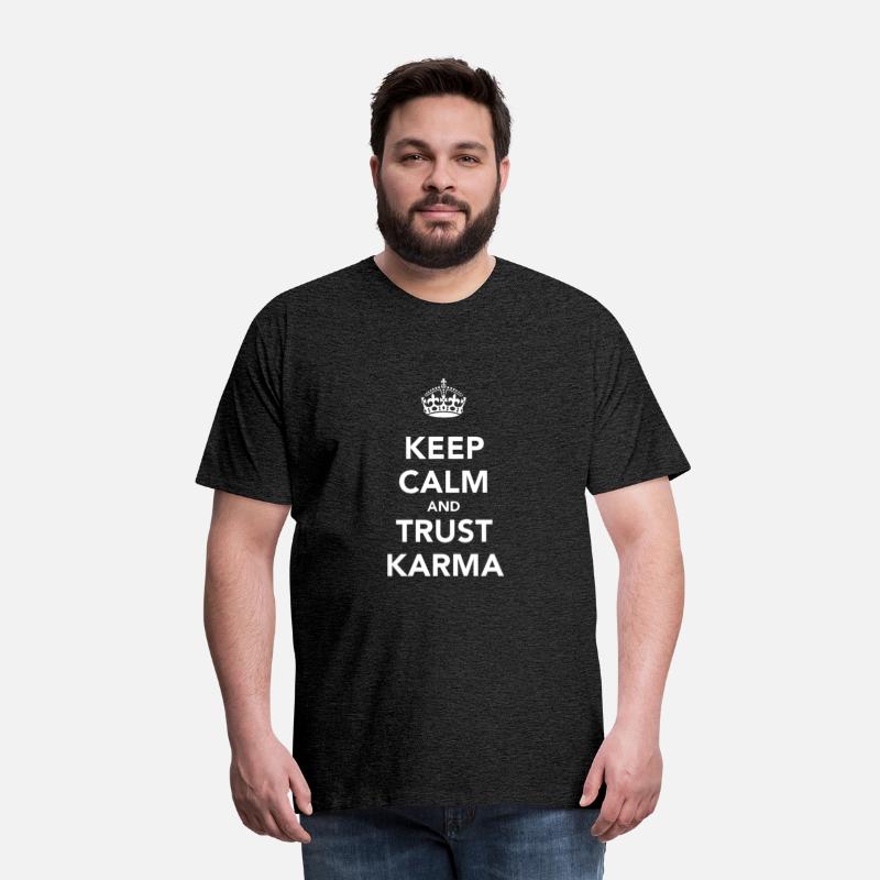 KEEP CALM AND TRUST KARMA