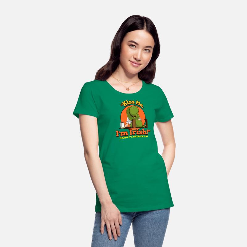 Kiss me I'm Irish is a good for St Patrick's Day