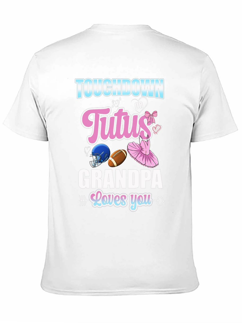 Touchdown or Tutus Grandpa T-Shirt