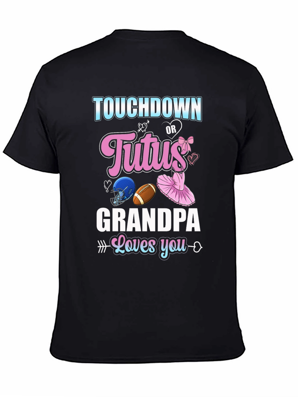 Touchdown or Tutus Grandpa T-Shirt