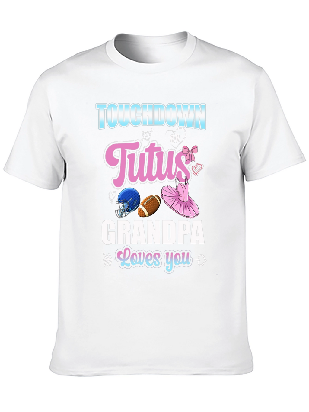 Touchdown or Tutus Grandpa T-Shirt