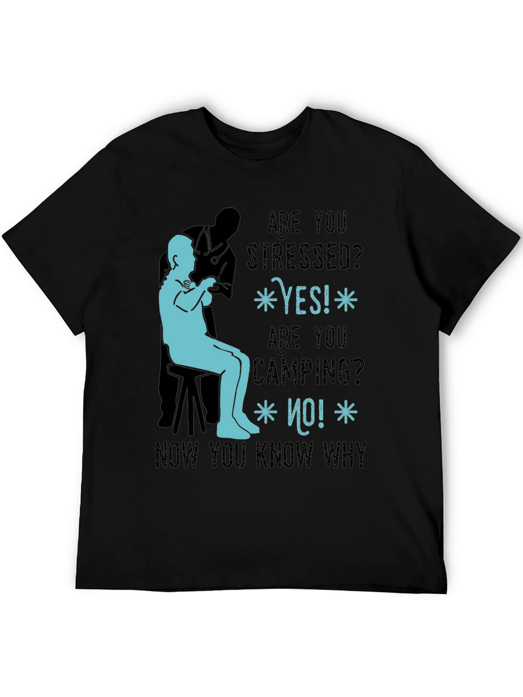 Stressed Camping Humor Graphic Tee