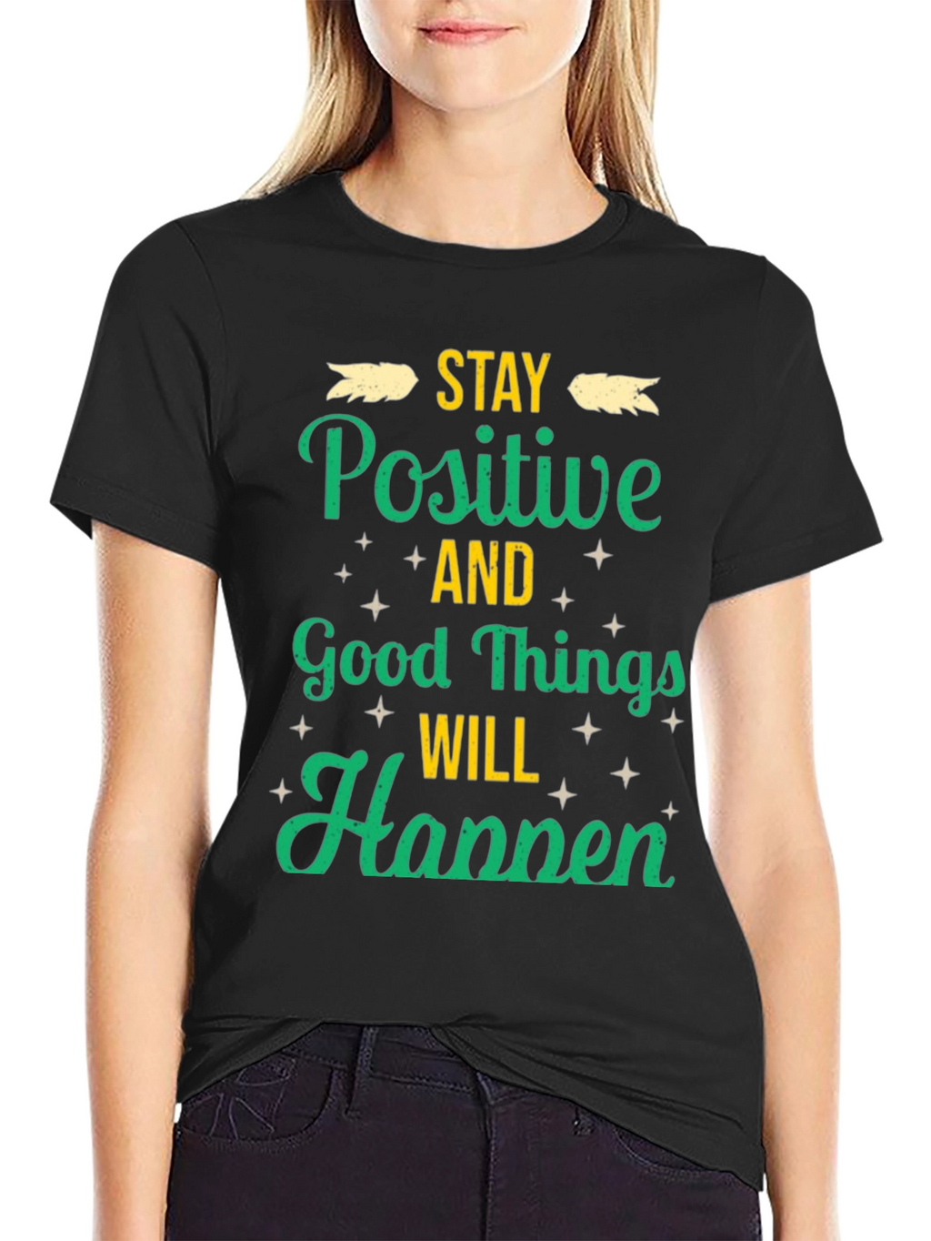 Stay Positive T-Shirt - Good Vibes Only!