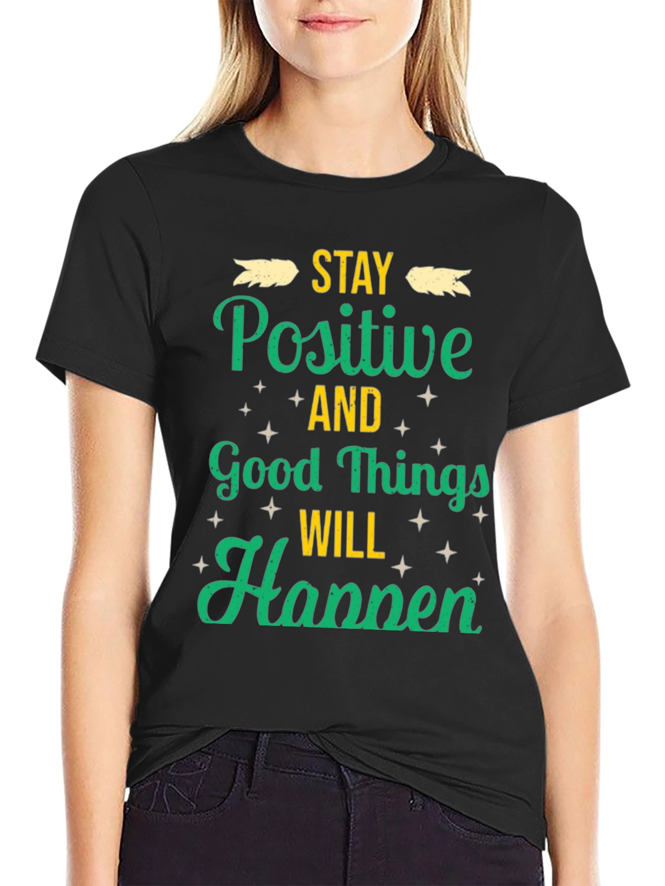 Stay Positive T-Shirt - Good Vibes Only!
