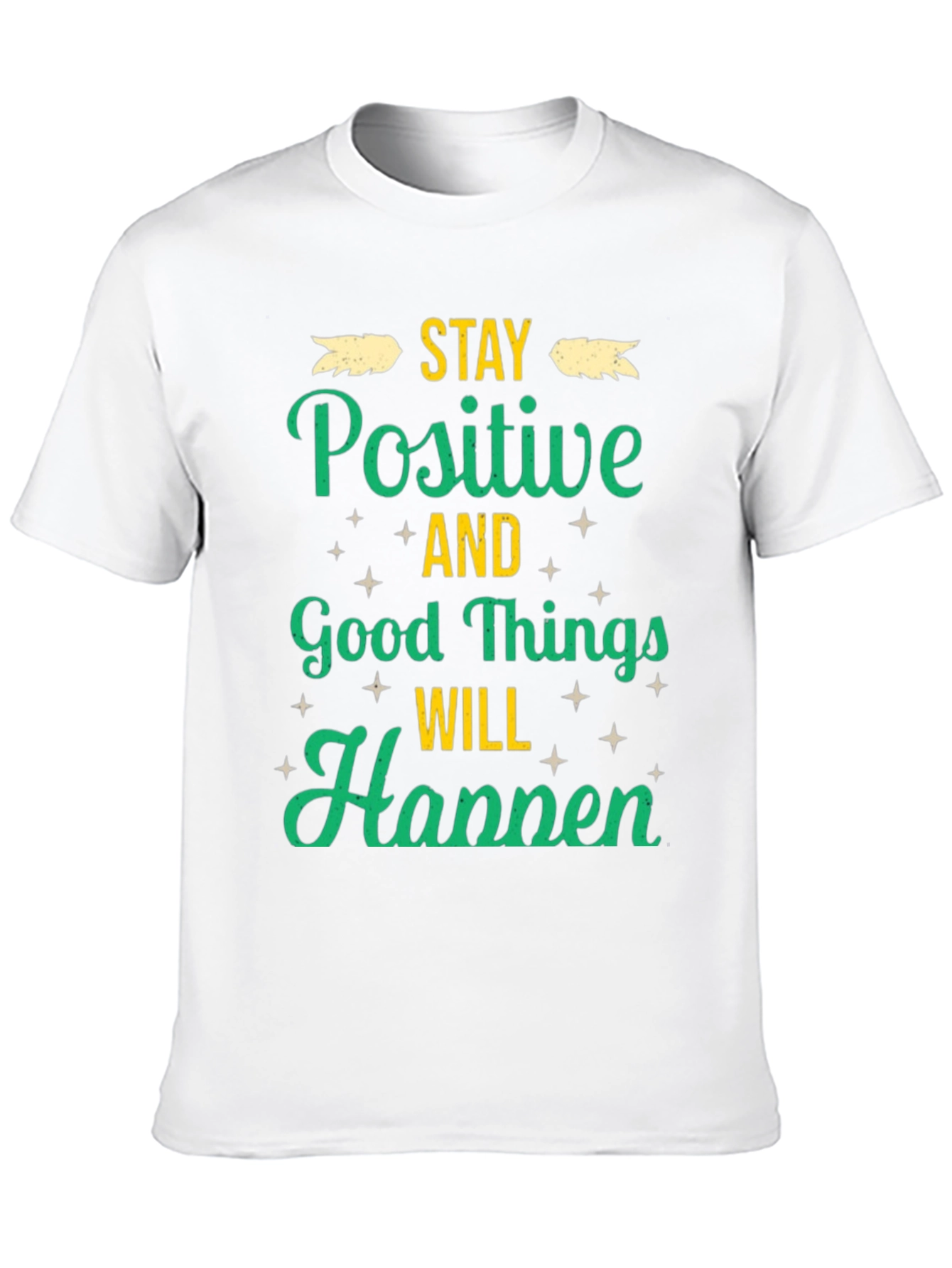 Stay Positive T-Shirt - Good Vibes Only!