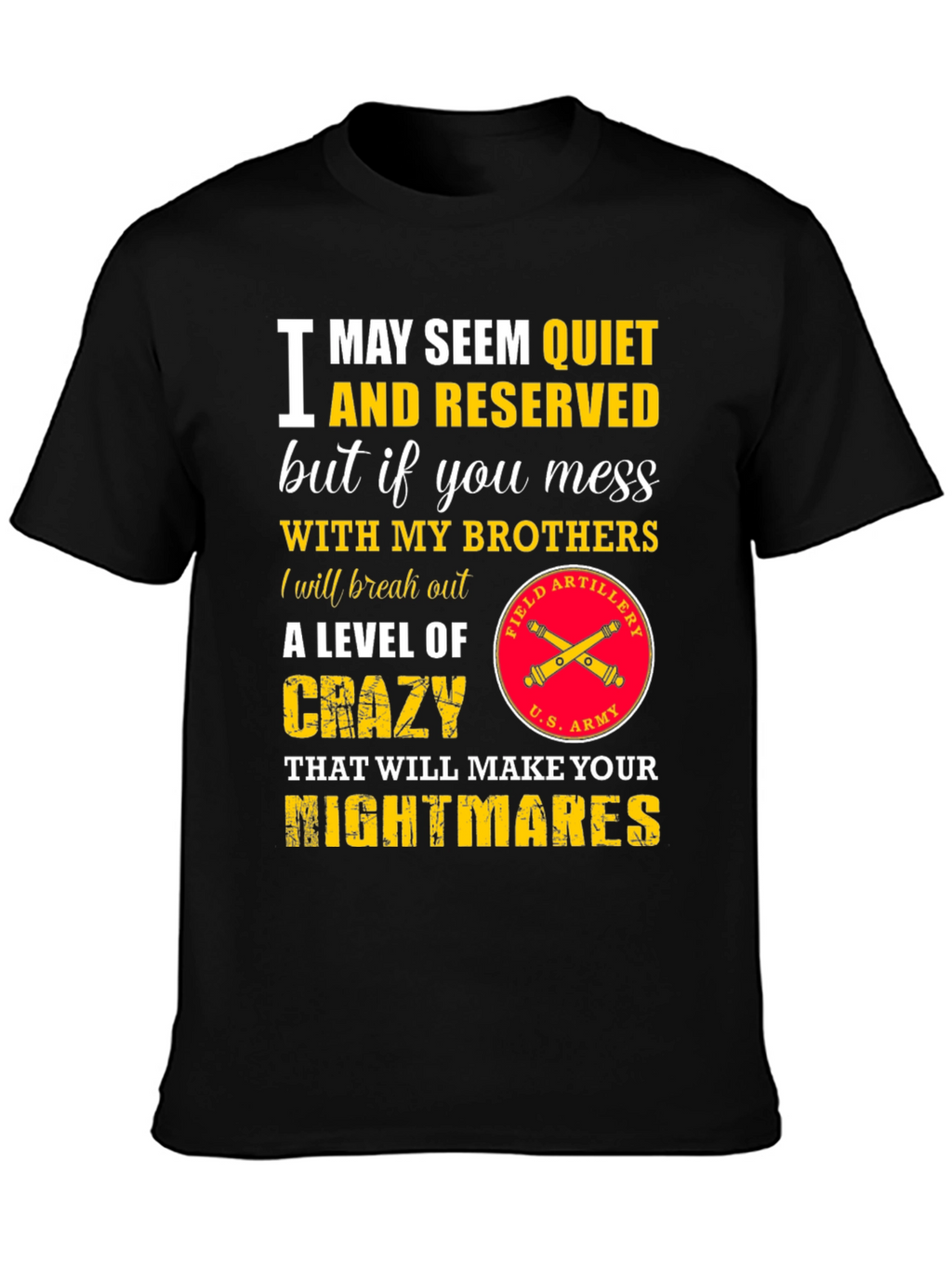 Quiet & Reserved T-Shirt: U.S. Army