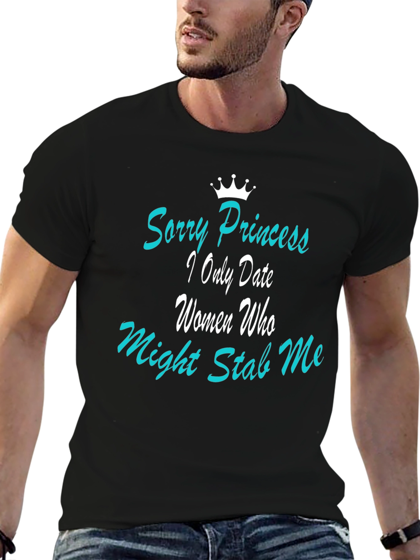 Funny Mens Graphic T-Shirt: Sorry Princess