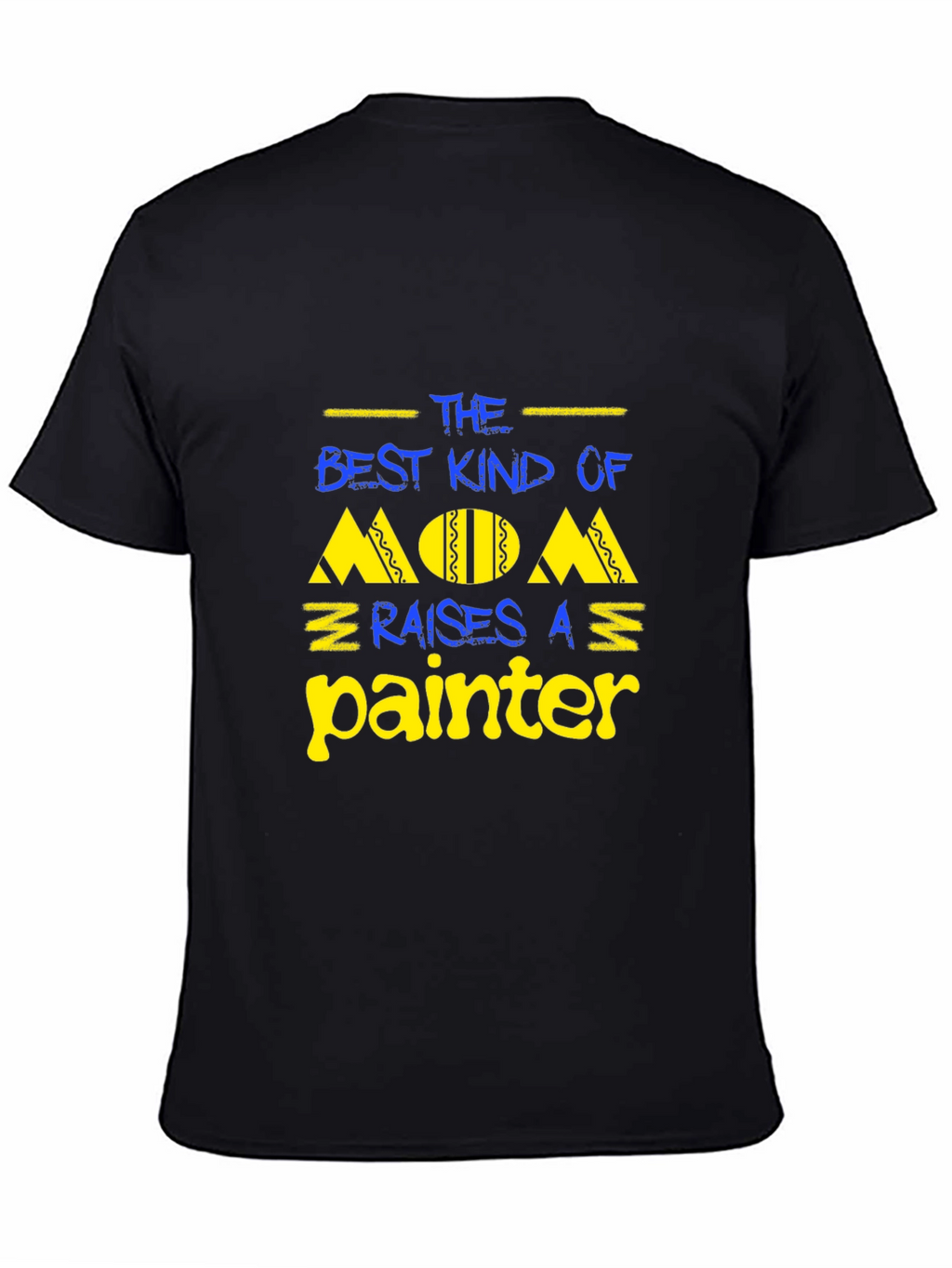 Best Kind of Mom Raises a Painter Graphic T-Shirt