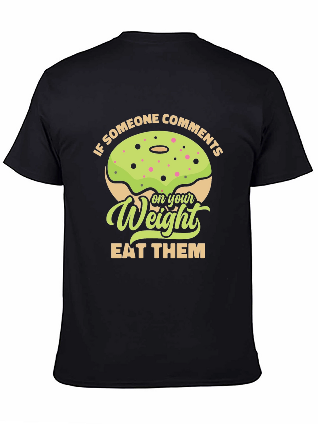 Humorous Eat Them Weight Donut T-Shirt